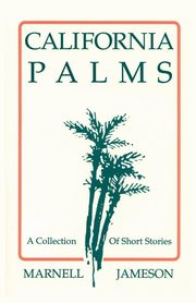 California Palms, Jameson Marnell