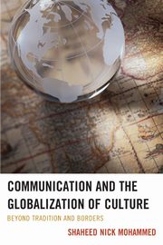 Communication and the Globalization of Culture, Mohammed Shaheed Nick