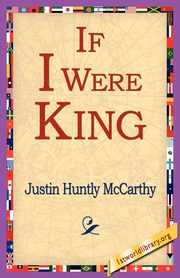 If I Were King, McCarthy Justin Huntly