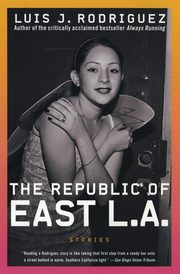 The Republic of East La, Rodriguez Luis J