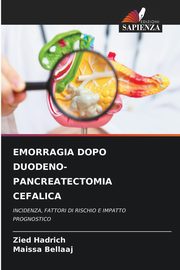 EMORRAGIA DOPO DUODENO-PANCREATECTOMIA CEFALICA, Hadrich Zied