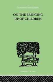 On The Bringing Up Of Children, Rickman John
