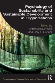 Psychology of Sustainability and Sustainable Development in Organizations, 