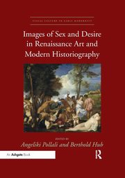 ksiazka tytu: Images of Sex and Desire in Renaissance Art and Modern Historiography autor: 