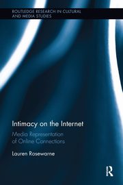 Intimacy on the Internet, Rosewarne Lauren