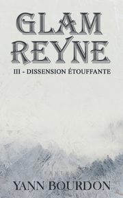 Glam REYNE, Bourdon Yann