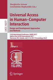 Universal Access in Human-Computer Interaction. Design and Development Approaches and Methods, 