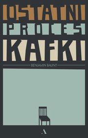 Ostatni proces Kafki, Balint Benjamin