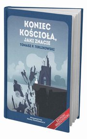 Koniec Kocioa jaki znacie, Terlikowski Tomasz