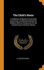ksiazka tytu: The Child's Name autor: McCormick Julian