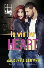 To Win Her Heart, Crowne Mackenzie