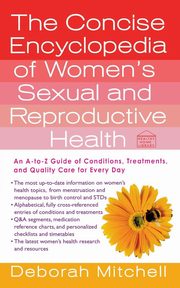 Concise Encyclopedia of Women's Sexual and Reproductive Health, Mitchell Deborah