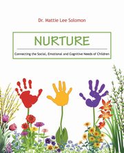 Nurture, Solomon Dr. Mattie Lee
