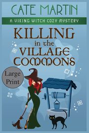 Killing in the Village Commons, Martin Cate