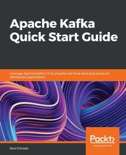 Apache Kafka Quick Start Guide, Estrada Ral