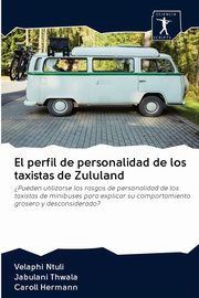 El perfil de personalidad de los taxistas de Zululand, Ntuli Velaphi