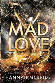 Mad Love, McBride Hannah