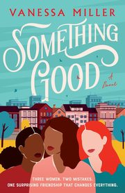 Something Good, Miller Vanessa