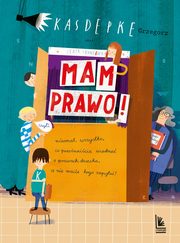 Mam prawo, Kasdepke Grzegorz
