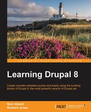 Learning Drupal 8, Jones Richard
