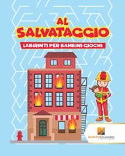 Al Salvataggio, Activity Crusades