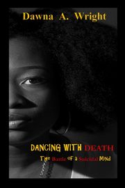 Dancing With Death, Wright Dawna A