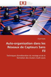 Auto-organisation dans les rseaux de capteurs sans fil, DIALLO-C
