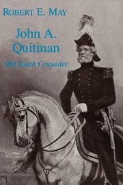 John A. Quitman, May Robert E.