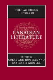 The Cambridge History of Canadian Literature, 