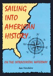 Sailing Into American History, Verch?re Ian