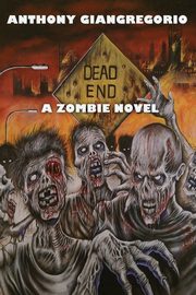 Dead End, Giangregorio Anthony