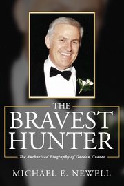 ksiazka tytu: The Bravest Hunter autor: Newell Michael E.