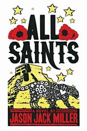 All Saints, Miller Jason Jack