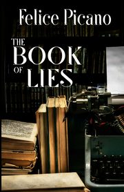 The Book of Lies, Picano Felice