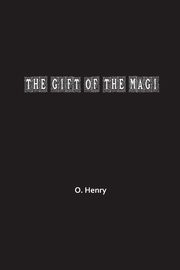 The Gift of the Magi, Henry O