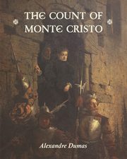 The Count of Monte Cristo, Dumas Alexandre