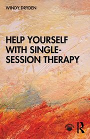 Help Yourself with Single-Session Therapy, Dryden Windy