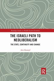 The Israeli Path to Neoliberalism, Krampf Arie