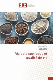 Maladie coeliaque et qualit de vie, Dahmani Wafa