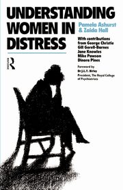 Understanding Women in Distress, Ashurst Dr Pamela