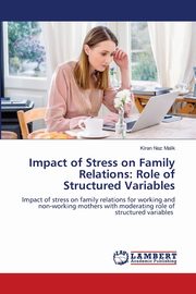 Impact of Stress on Family Relations, Malik Kiran Naz