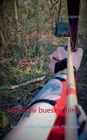 Instinktiv bueskydning, Lysgaard Jes
