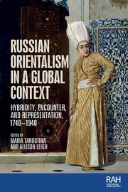 Russian Orientalism in a global context, 