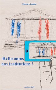 Rformons nos institutions !, Trinquet Maxence