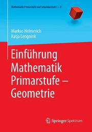 Einfhrung Mathematik Primarstufe - Geometrie, Helmerich Markus