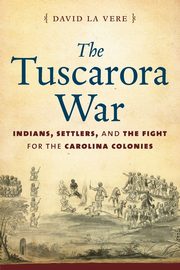 The Tuscarora War, La Vere David