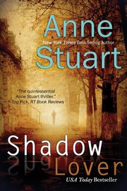 Shadow Lover, Stuart Anne