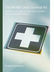 The Mid Life Crisis Survival Kit!!, Wickens Russell