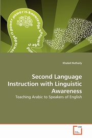 ksiazka tytu: Second Language Instruction with Linguistic Awareness autor: Huthaily Khaled