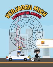 Verjagen Mich, Activity Crusades